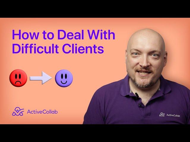 How to Deal With Demanding and Difficult Clients