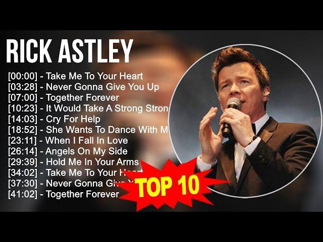 r.i.c.k a.s.t.l.e.y Greatest Hits ~ Top 100 Artists To Listen in 2023