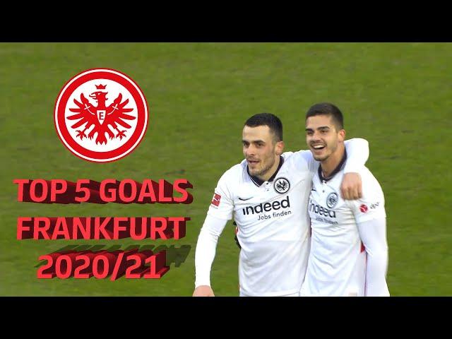 BUNDESLIGA - TOP 5 GOALS EINTRACHT FRANKFURT 2020/21