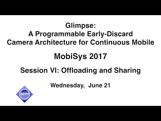 MobiSys 2017 - Glimpse: A Programmable Early-Discard Camera Architecture