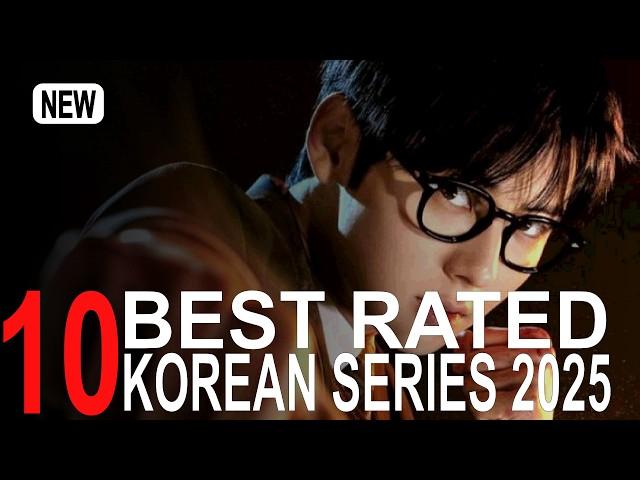 TOP 10 Best Rated Korean Series of 2025 So Far!  Korean Dramas Worth Watching!