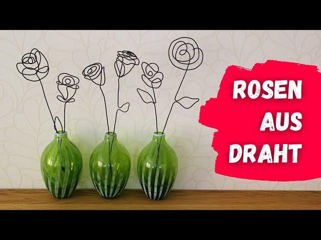 DIY Drahtblumen biegen - Rosen