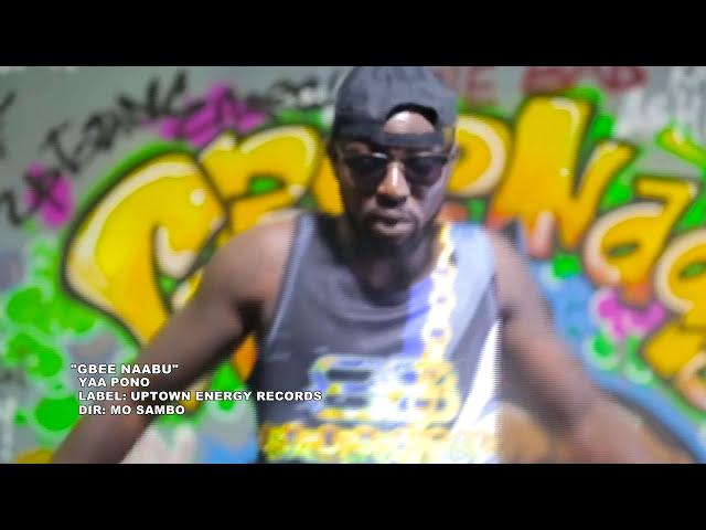 Yaa Pono - Gbee Naabu (Video)