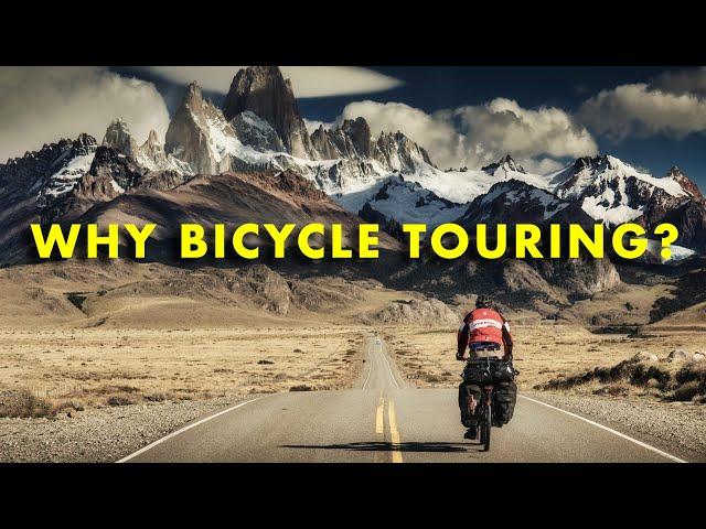 Why Bicycle Touring to Travel the World? – Kamran on Bike