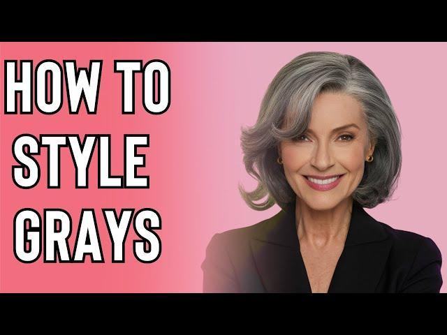 How to Style Gray Hair | 10 Secret Tips to Look Fabulous 50+ 60+