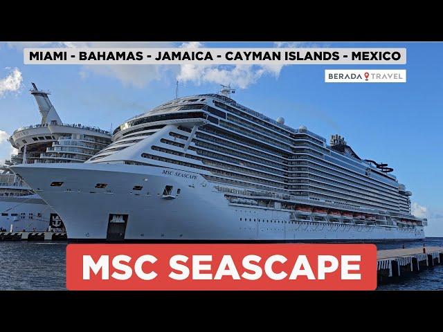 MSC SEASCAPE Cruise 23 - MIAMI - BAHAMAS - JAMAICA - CAYMAN ISLANDS - MEXICO - MIAMI