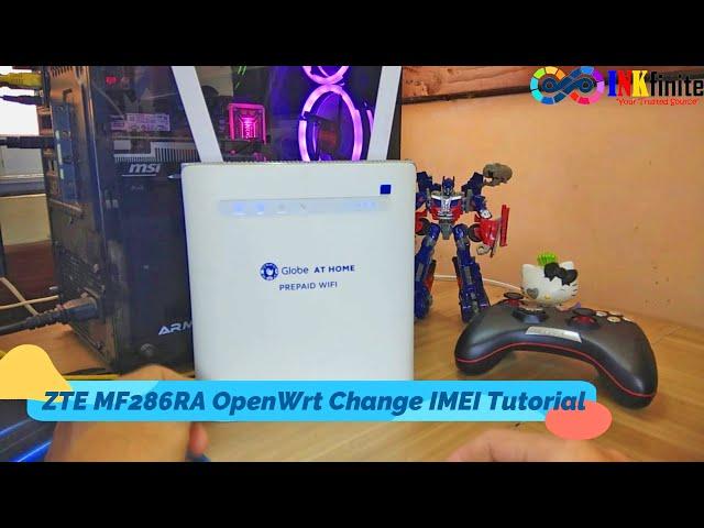 Globe At Home Prepaid WiFi ZTE MF286RA OpenWrt Firmware Change IMEI Tutorial 2024 | INKfinite