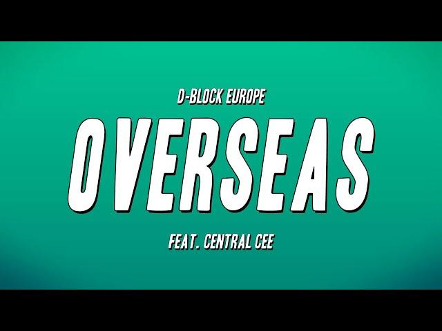 D-Block Europe - Overseas Feat. Central Cee (Lyrics)