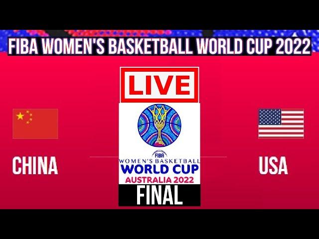 Live: China Vs USA | Final | FIBA Women's Basketball World Cup 2022 | Live Scoreboard