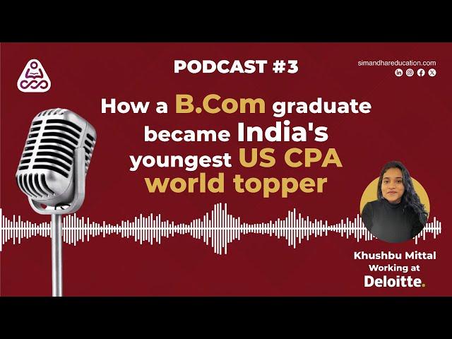 How a B.Com graduate became India's youngest US CPA world topper  |  Exam roadmap