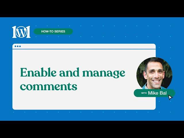 How to Enable and Manage Comments on WordPress.com