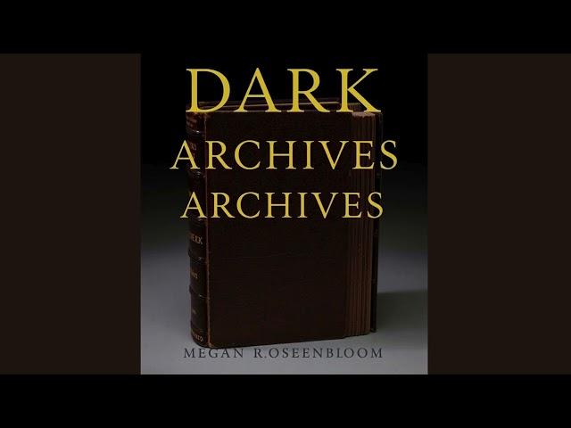 Dark Archives: A Librarian's Investigation into the Science and History of Books Bound in Human Skin