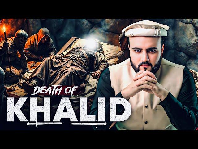 DEATH of Khalid bin Walid (RA)….