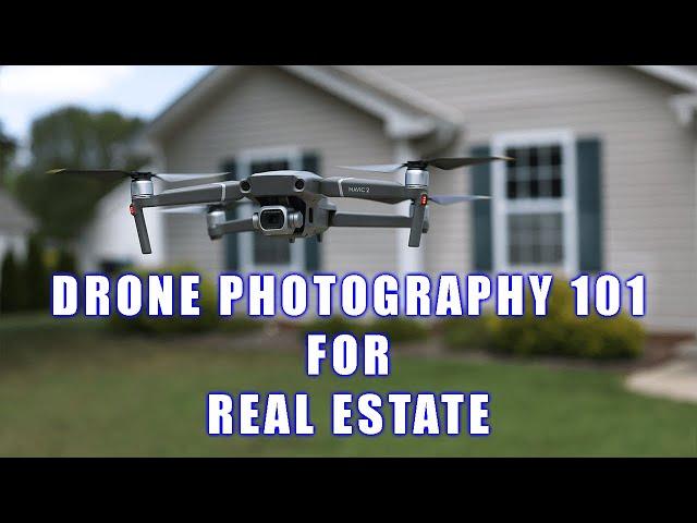 Drone BASICS for Real Estate Photography