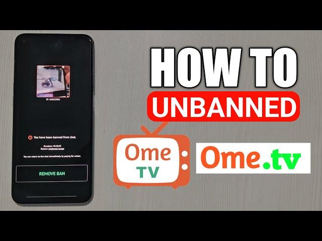 How to Remove Ban on OmeTV | Unban Ome tv