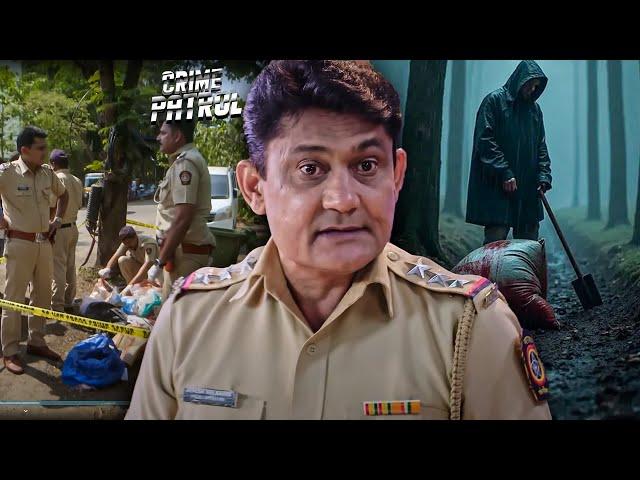 Crime Patrol 2025 का दिल दहला देने वाला सच: कचरे में मिली लाश के टुकड़े! | Best Of Crime Patrol