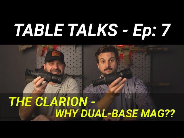 AGM Table Talks Ep. 7: The Clarion - Why Dual Base Mag?