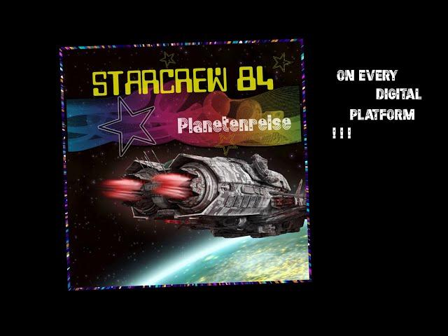 Starcrew 84 - Planetenreise ( Traumreise Mix )