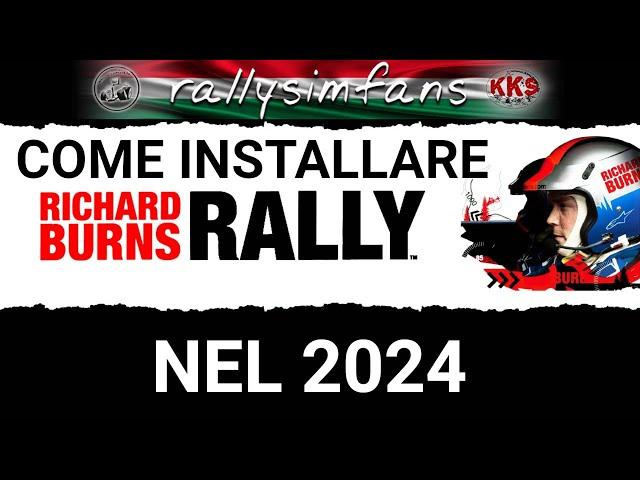 Rallysimfans - Richard Burns Rally - Come installarlo nel 2024