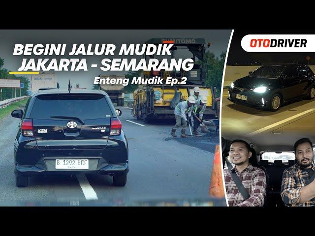 Enteng Mudik Series 2024: Jakarta - Semarang | OtoDriver