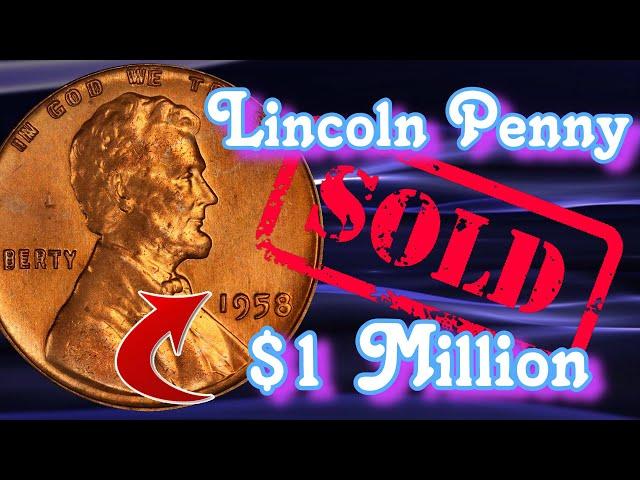 1958 Lincoln Penny Sold For Million Dollars