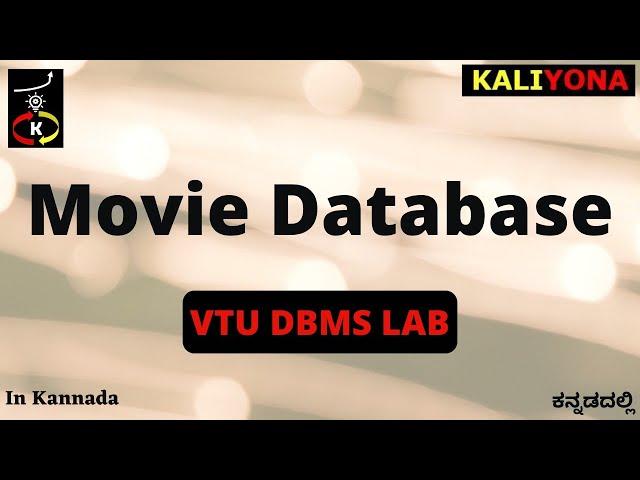 Movie Database Queries | VTU DBMS Lab | 18CSL58 | MySql Server Database | Kaliyona | In Kannada