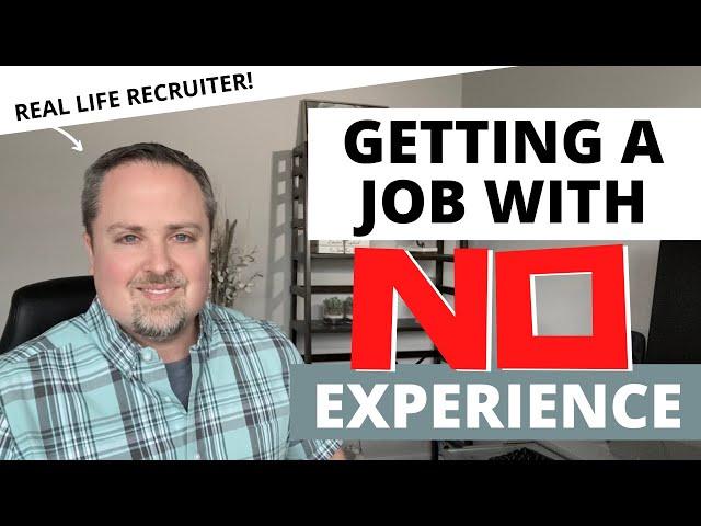 How To Get A Job With No Experience - 10 Tips To Start Your Career