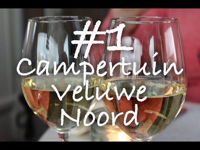 vlog #1 Campertuin Veluwe Noord   Zwerven in eigen land