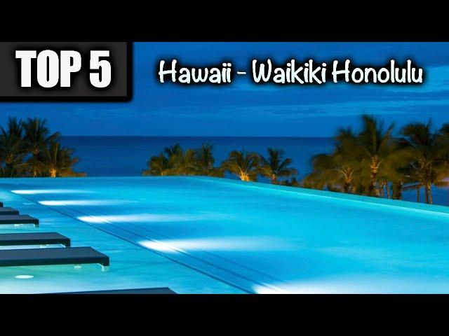 Top 5 Hotels in Hawaii - Waikiki Honolulu  |  Beach Clubs Rooftop Swimming Pools & Wet Bars