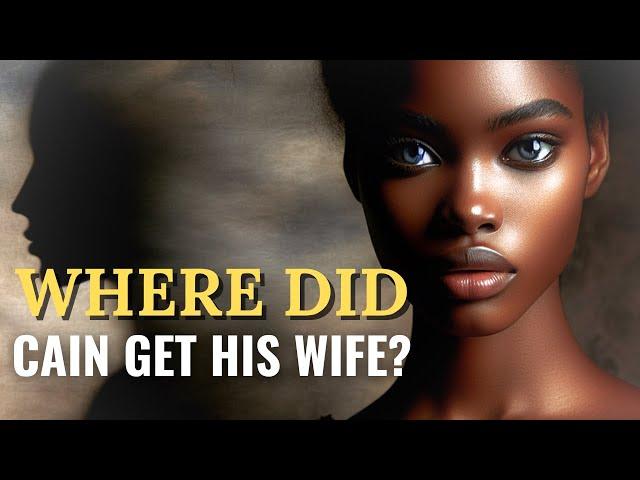 Cain and His Wife: A Biblical Mystery Unveiled