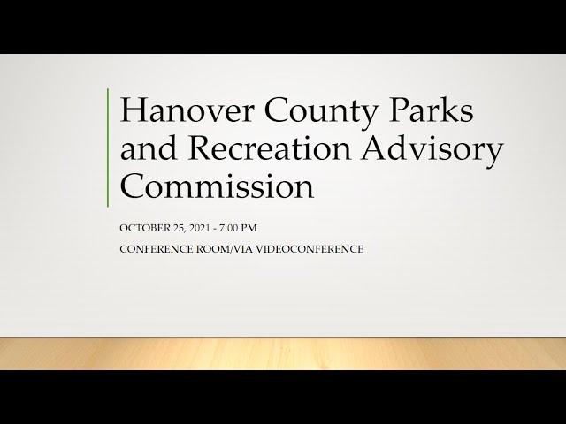 Hanover Parks & Recreation Advisory Commission Meeting - October 25, 2021