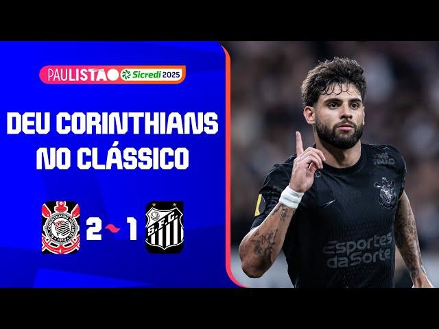 CORINTHIANS 2 X 1 SANTOS | MELHORES MOMENTOS | 9ª RODADA | PAULISTÃO SICREDI 2025