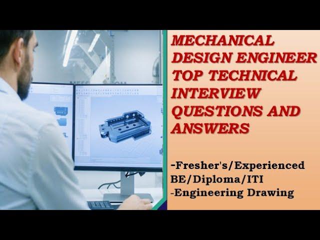 Mechanical Design Engineer Interview Question and Answer Part 1