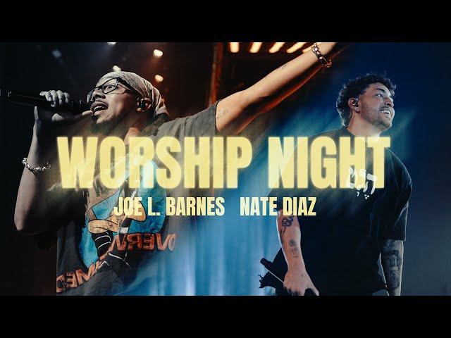 FCYA Worship Night ft. Joe L. Barnes & Nate Diaz