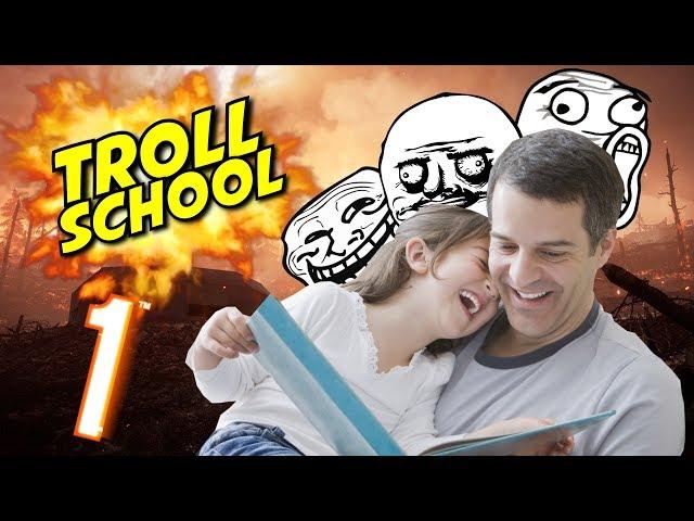 BF1 - TROLL SCHOOL