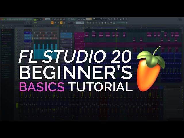 FL Studio - Complete Beginner Basics Tutorial