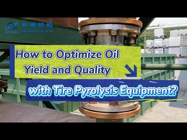 How to optimize the #pyrolysisoil  yield and quality with tire pyrolysis equipment?