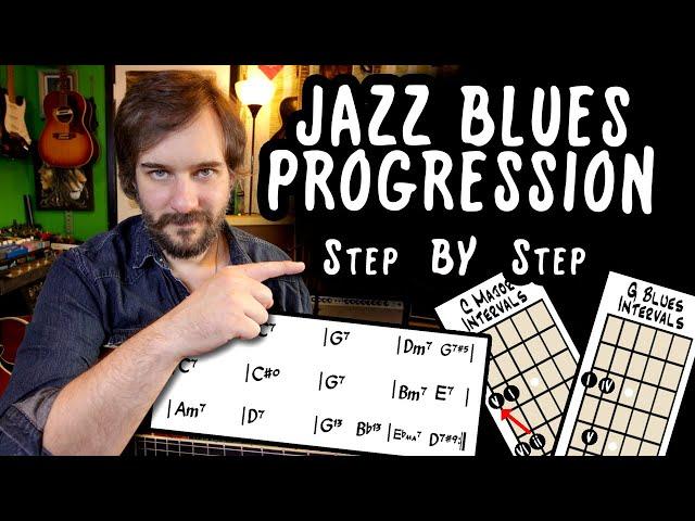 The Jazz Blues Chord Progression - Step By Step - 12 Bar Blues to Jazz Blues Changes