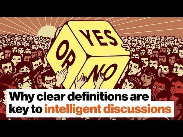 Why clear definitions are key to intelligent discussions | Donald Hoffman