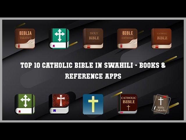 Top 10 Catholic Bible In Swahili Android Apps