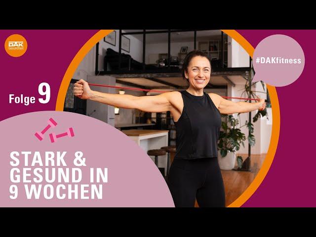 Stark und gesund in 9 Wochen: Folge 9 | #DAKfitness | DAK-Gesundheit