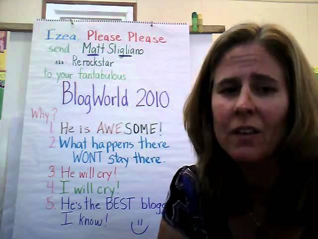 Julie says send Matt Stigliano to BlogWorld 2010!