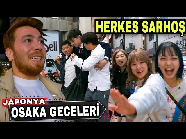 JAPONYA'NIN KURALSIZ ŞEHRİ OSAKA GECELERİ | GENÇLER ÇILDIRMIŞ !!