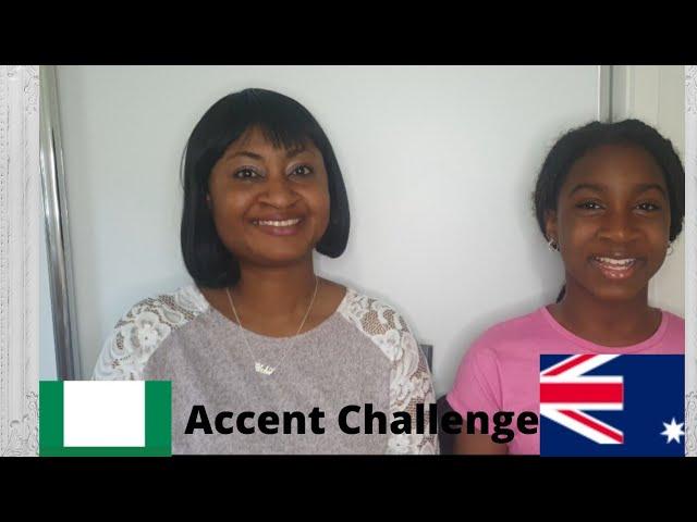 Accent Challenge Australia VS Nigeria | Mum and Daughter Time