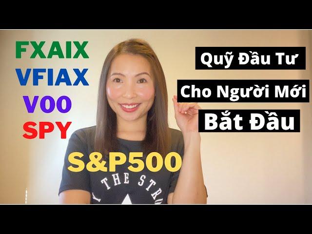 S&P500 | Quỹ Đầu Tư Cho Nguời Mới Bắt Đầu (VOO, VFIAX, FXAIX) | Đầu Tư An Toàn Với Index Fund và ETF