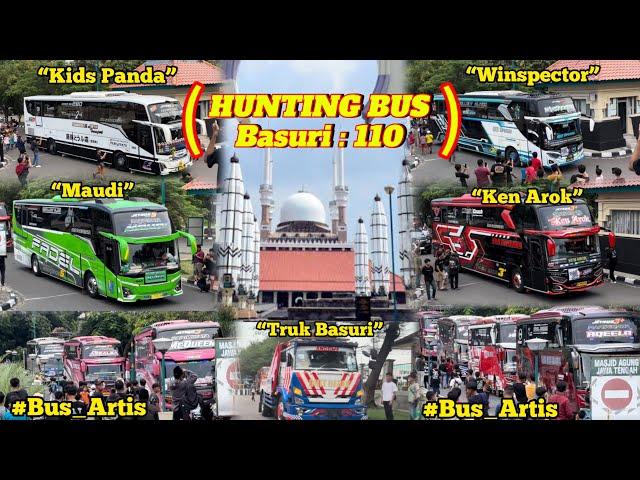 VIRALL!! HUNTING BUS BASURI TERBANYAK SEPANJANG SEJARAH KAK ULIL - NOTR SEMARANG