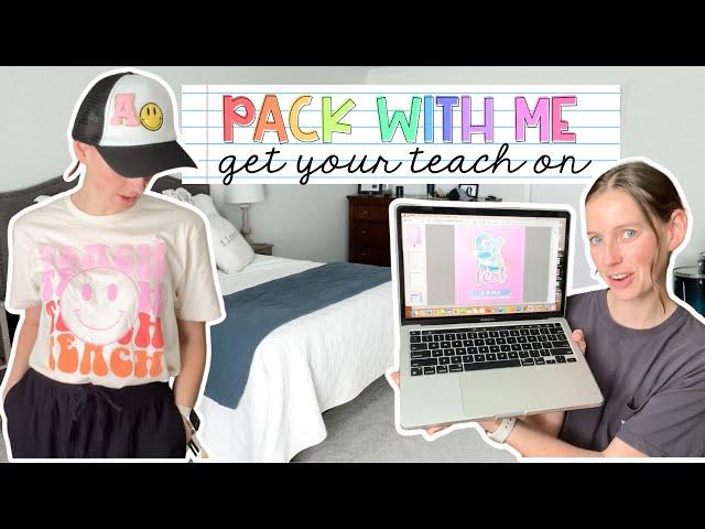 PACK WITH ME FOR GET YOUR TEACH ON | teacher outfits, nationals conference