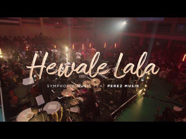 Hewale Lala (Symphonic Version) - Symphonic Music X Perez Musik