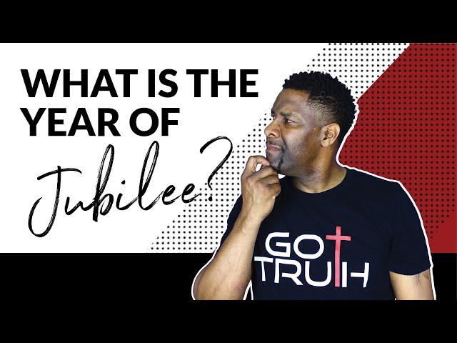 What is the Year of Jubilee and Why is it Important to Me?