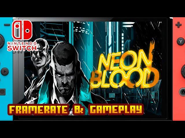 Neon Blood - (Nintendo Switch) - Framerate & Gameplay